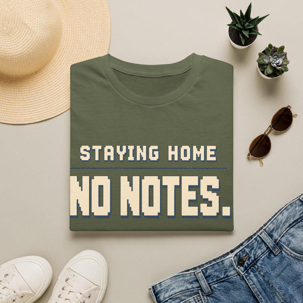 Staying Home T-shirt