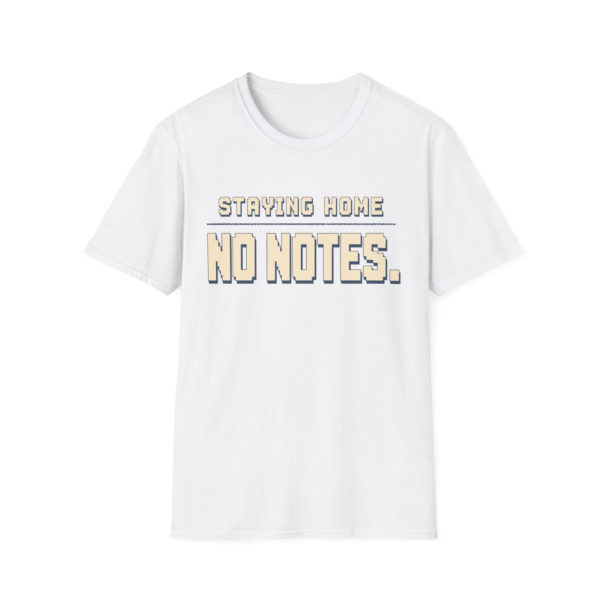 Staying Home T-shirt