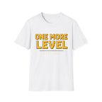 One More Level T-shirt