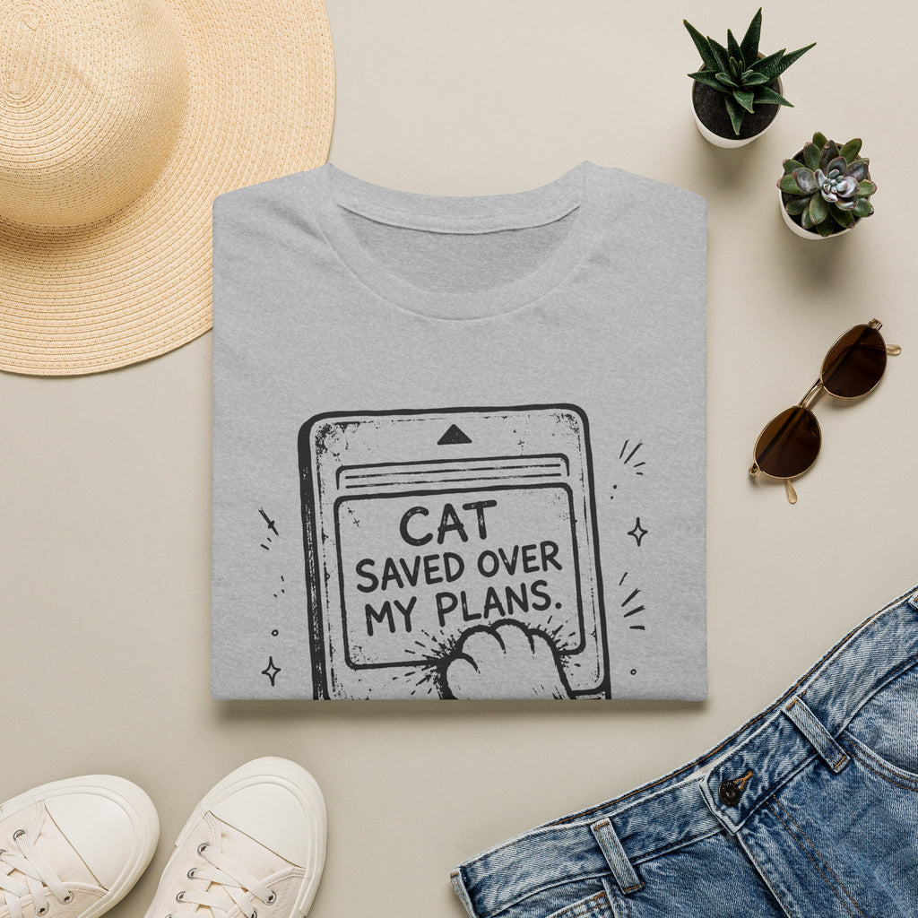 Cat Saved Over My Plans T-shirt