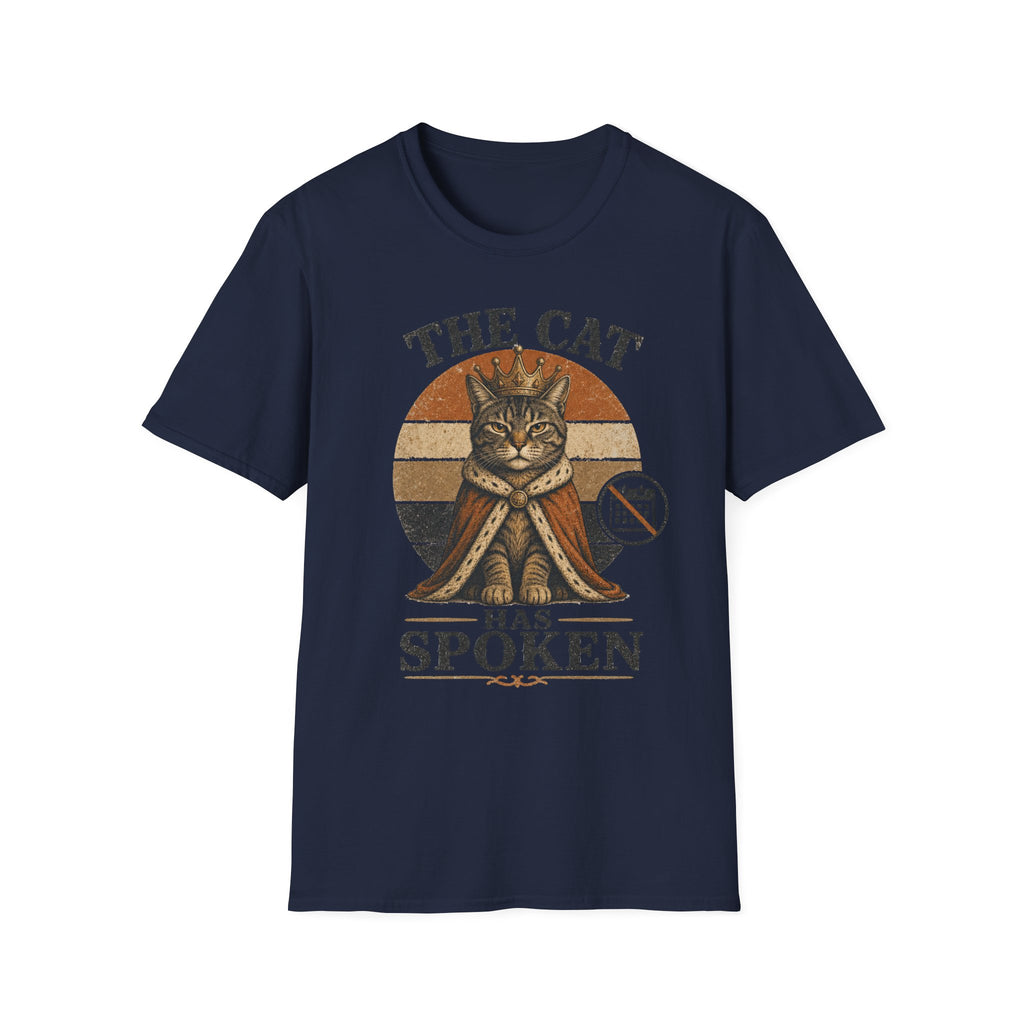 The Cat Has Spoken T-SHIRT