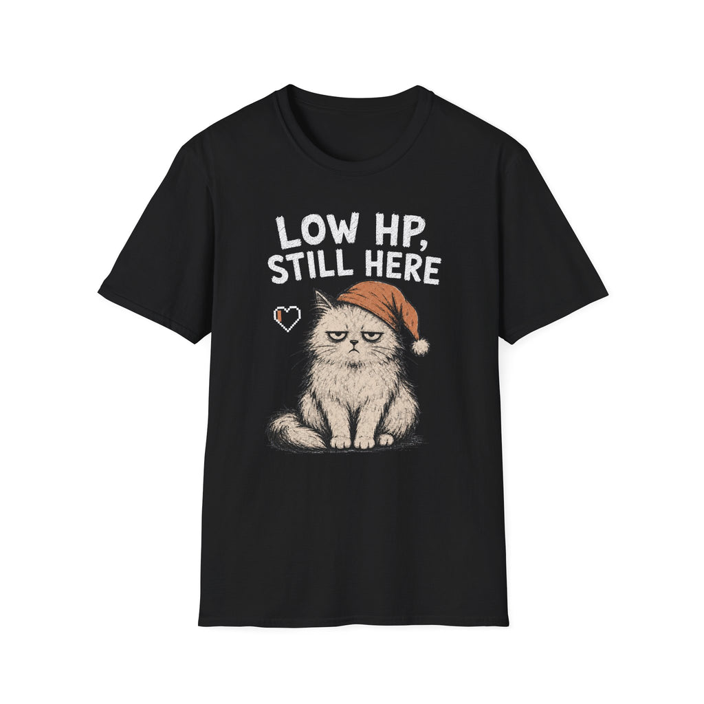Low HP Still Here Sleep Cap T-SHIRT