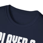 Player 2 Has Paws T-shirt