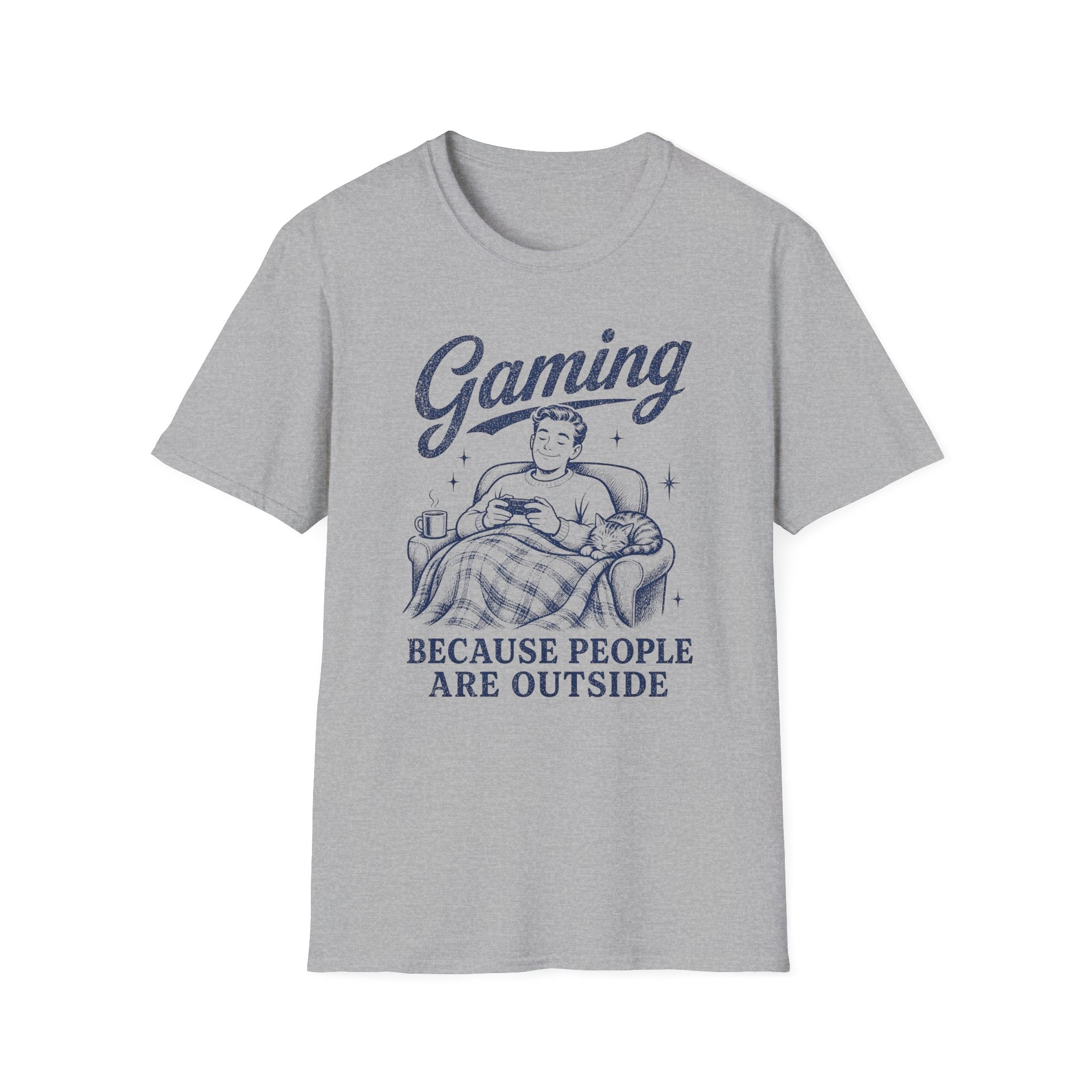 Gaming Because People Are Outside T-SHIRT