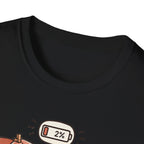 My Social Battery is at 2% T-shirt