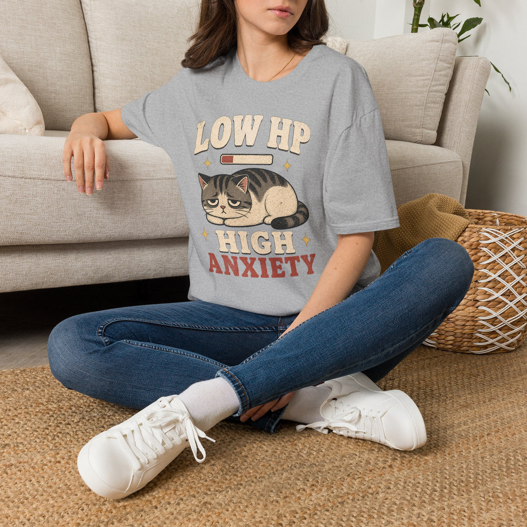 Low HP High Anxiety T-SHIRT