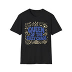 Queen Of The Cozy Chaos T-SHIRT