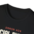 Social Energy Not Found T-shirt