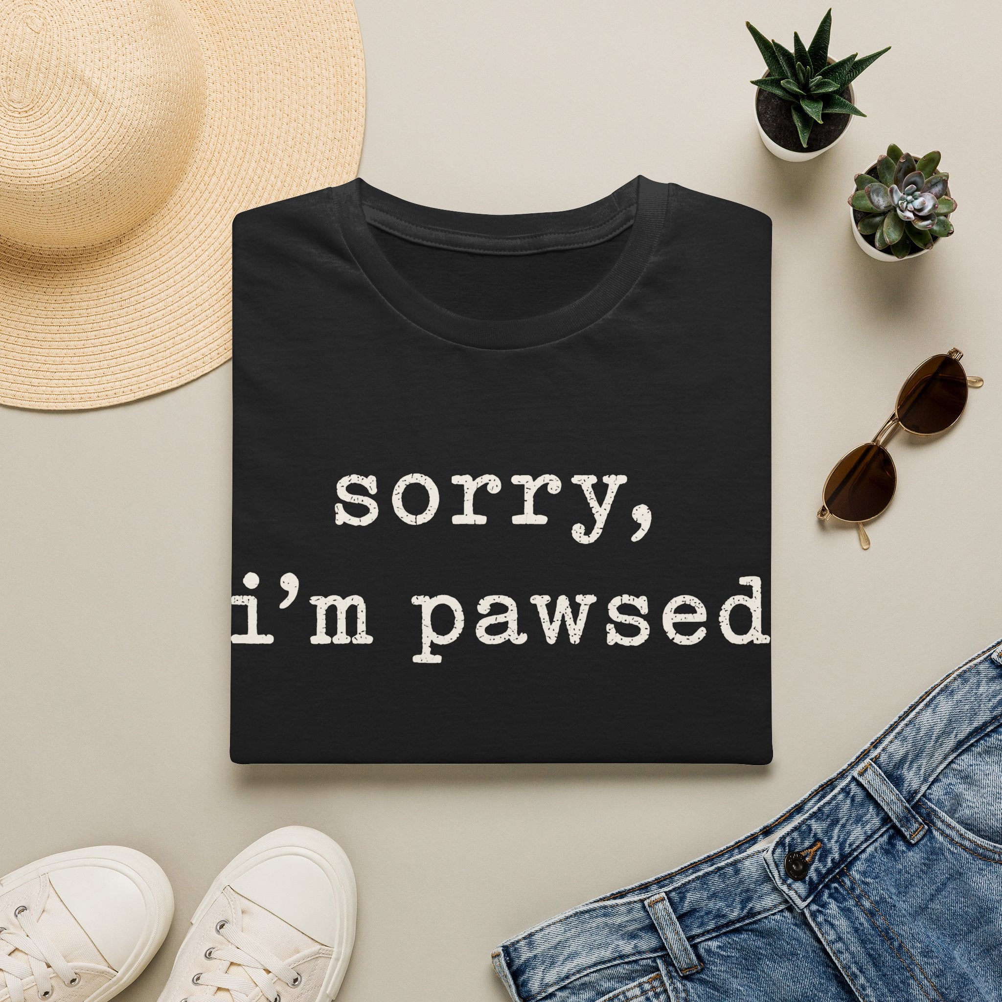 Sorry Im Pawsed T-SHIRT