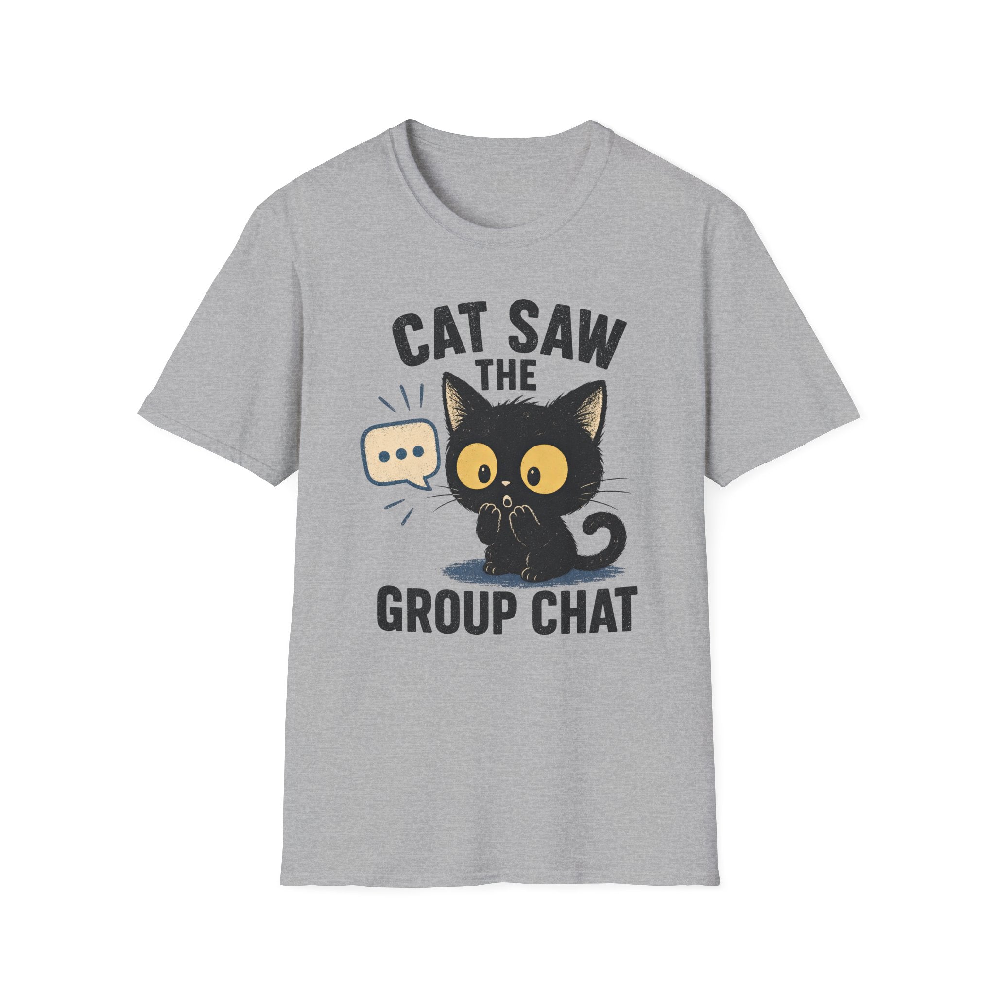 Cat Saw The Group Chat T-SHIRT