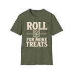 Roll For More Treats T-SHIRT