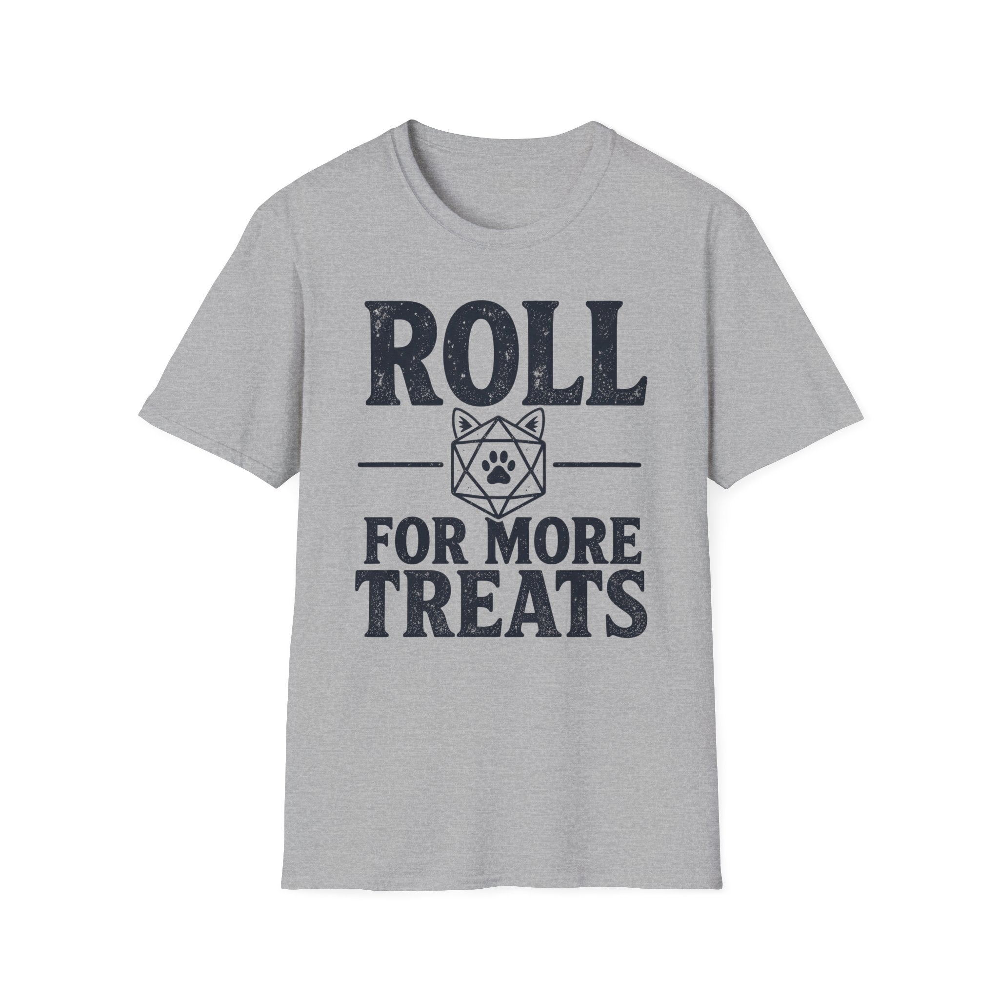 Roll For More Treats T-SHIRT
