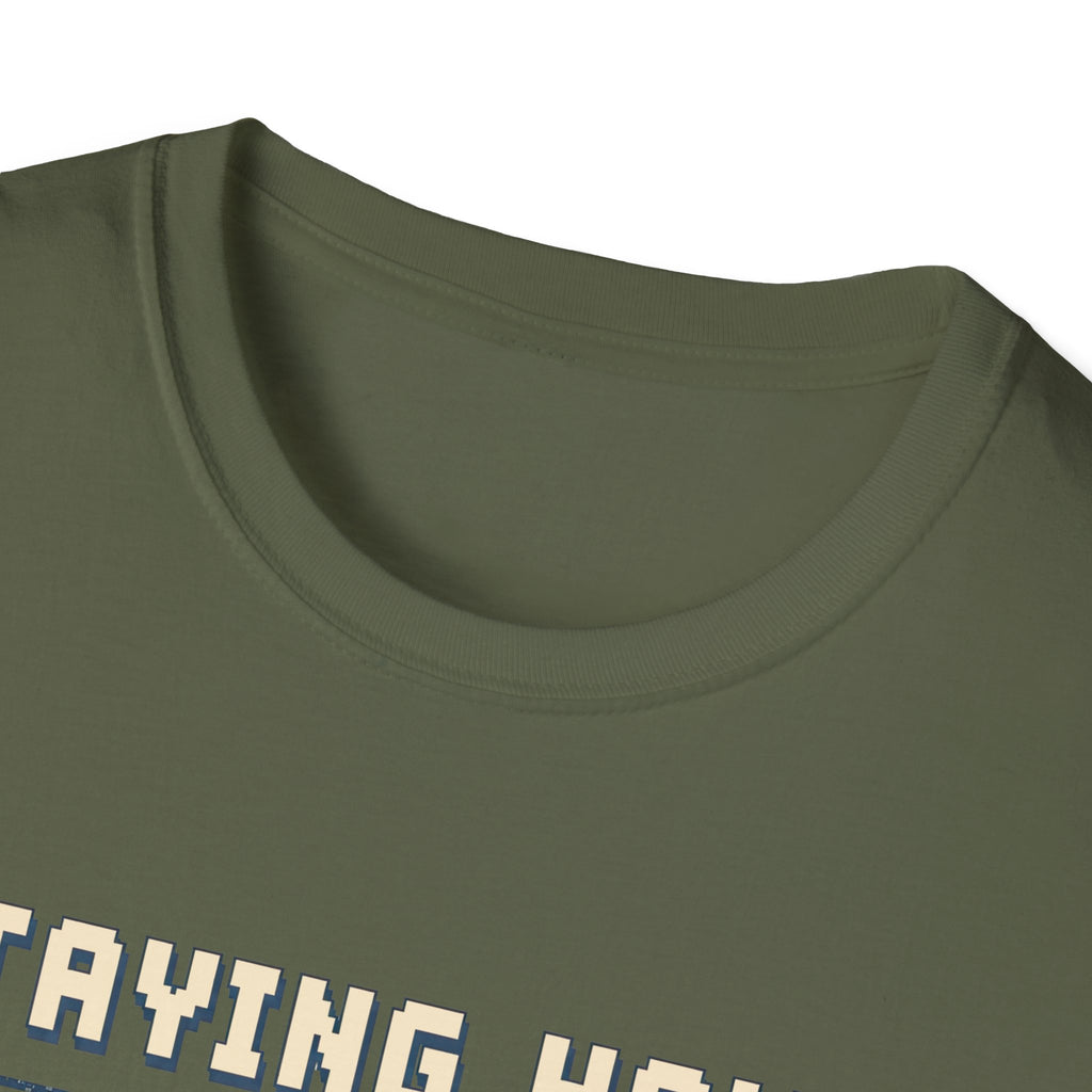 Staying Home T-shirt