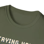 Staying Home T-shirt