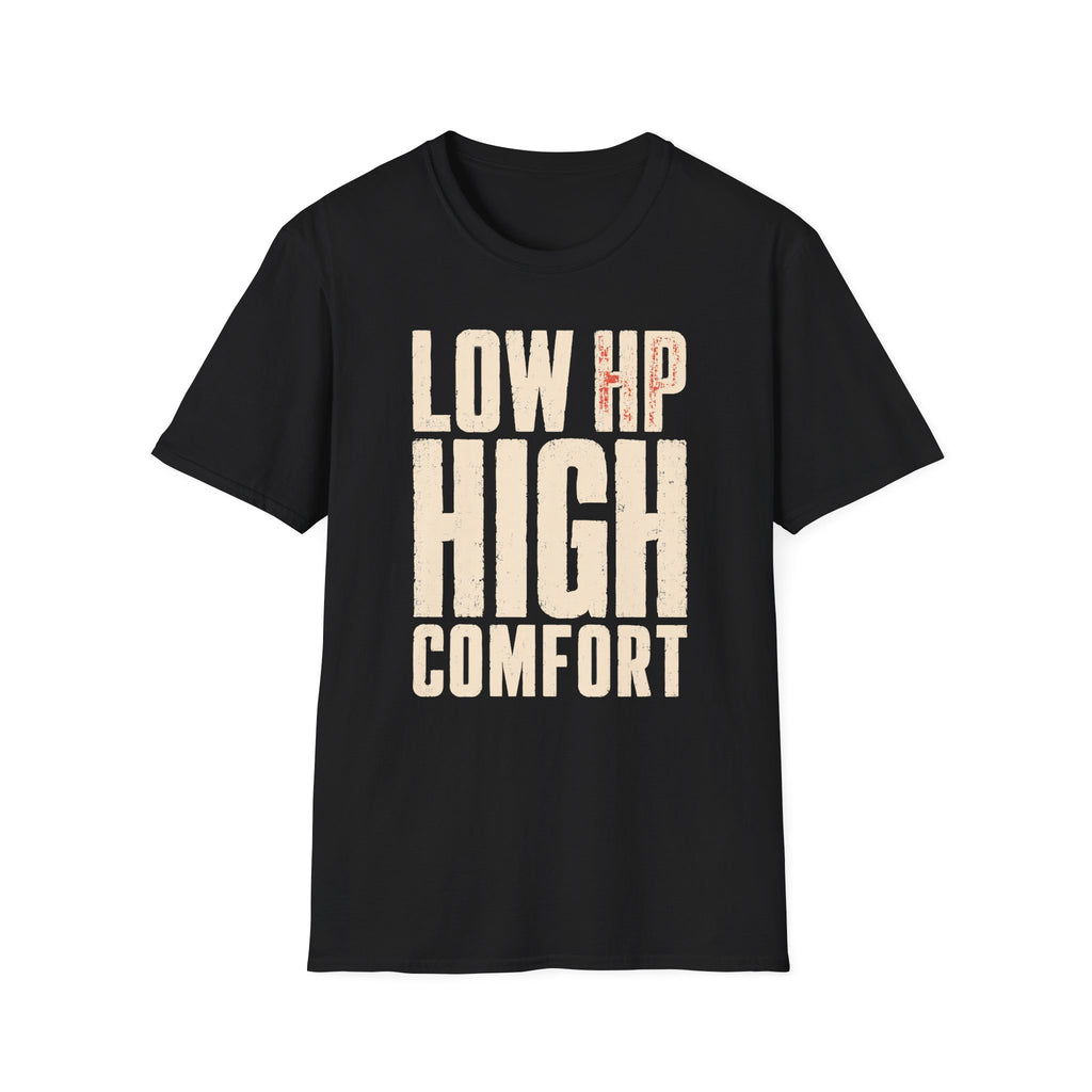 LOW HP HIGH COMFORT T-shirt