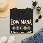 Low Mana High Purrs T-shirt