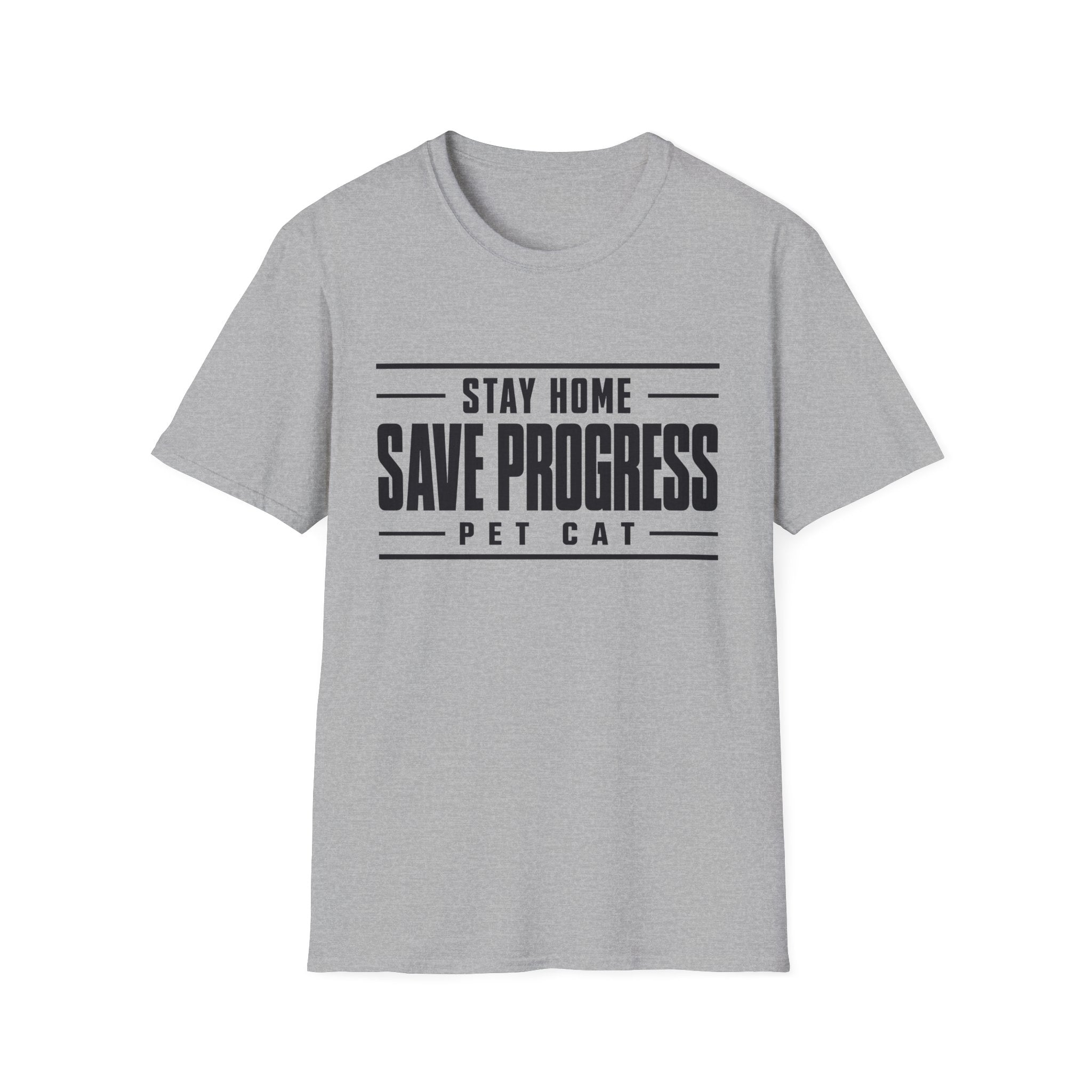 Stay Home - Save Progress - Pet Cat T-shirt