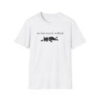 no fast travel. walked. T-shirt