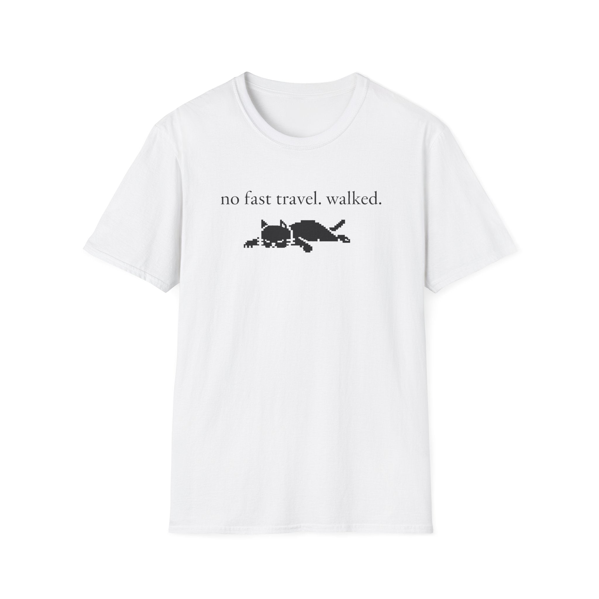 no fast travel. walked. T-shirt