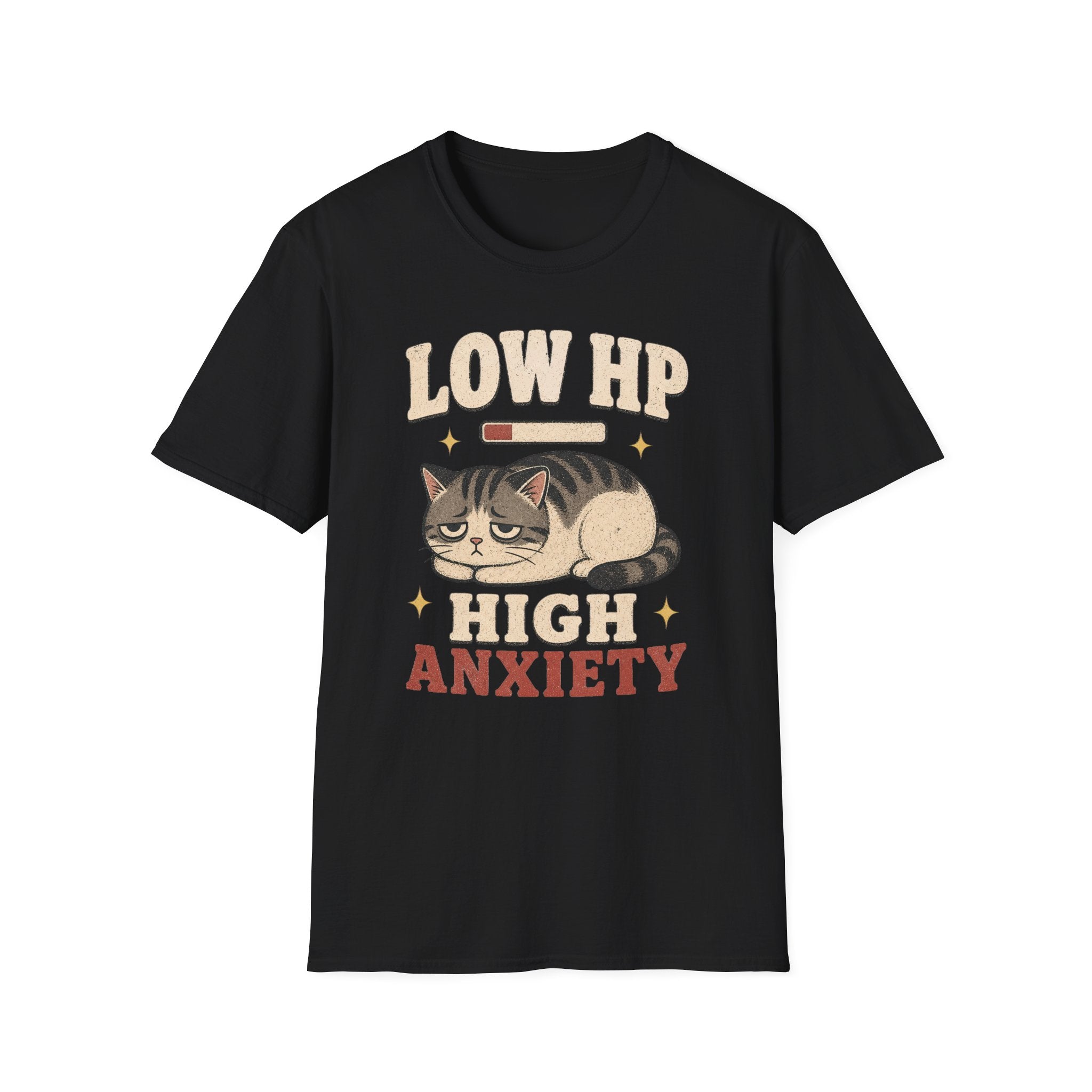 Low HP High Anxiety T-SHIRT