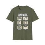 Things My Cat Judges Me For T-shirt