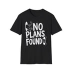 No Plans Found T-SHIRT