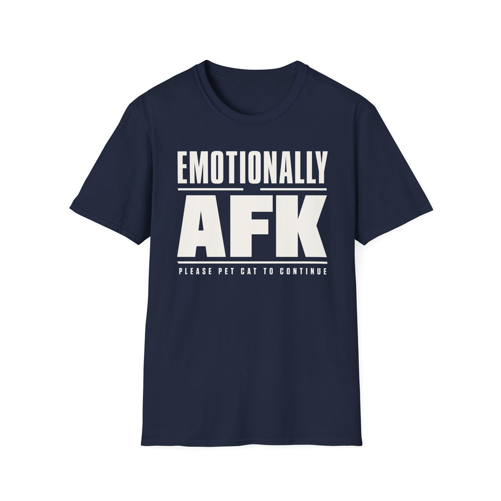 Emotionally AFK - Pet Cat To Continue T-shirt