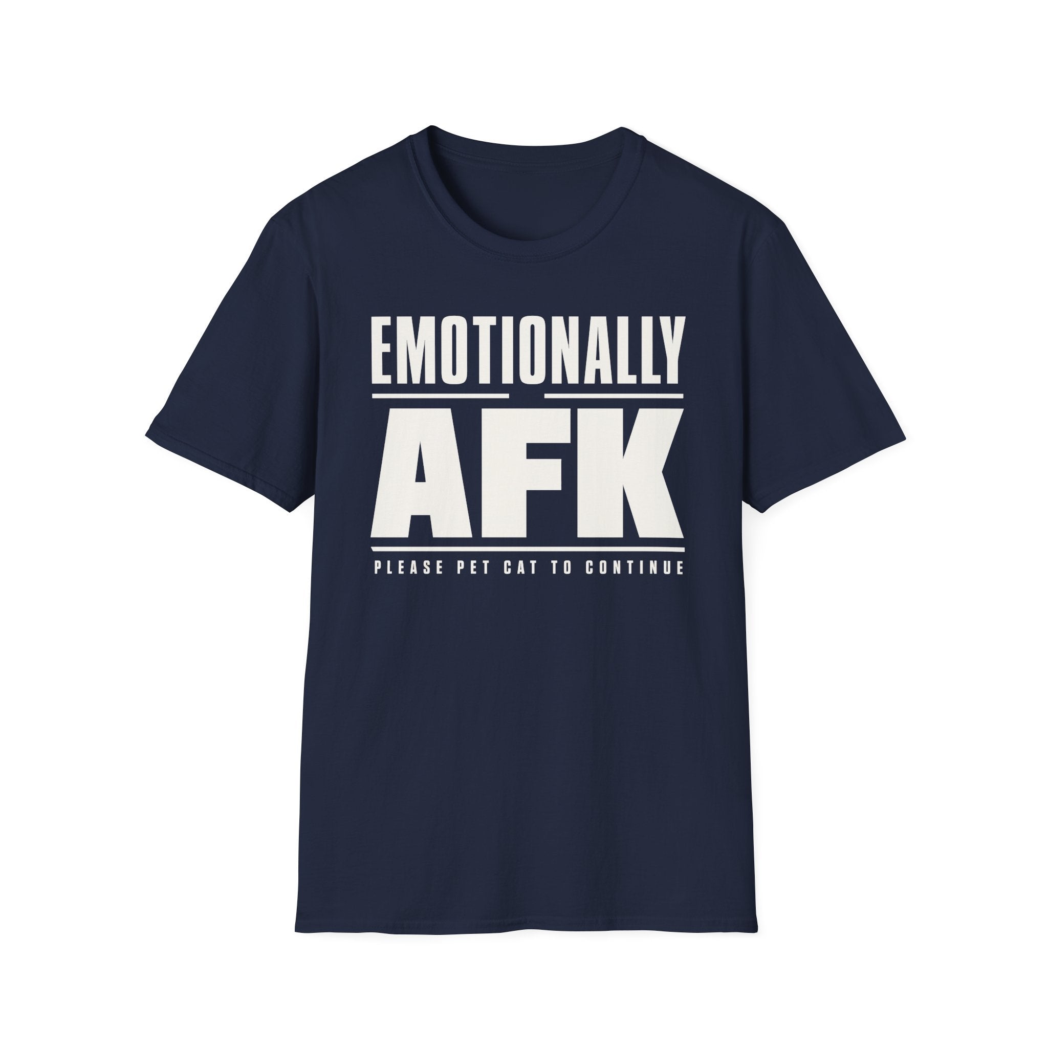 Emotionally AFK - Pet Cat To Continue T-shirt