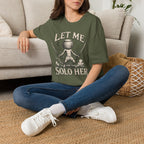 Let Me Solo Her T-SHIRT