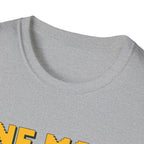One More Level T-shirt