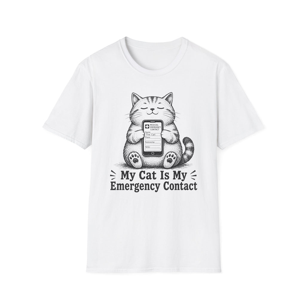 My Cat Is My Emergency Contact T-shirt