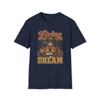 Living The Dream T-SHIRT