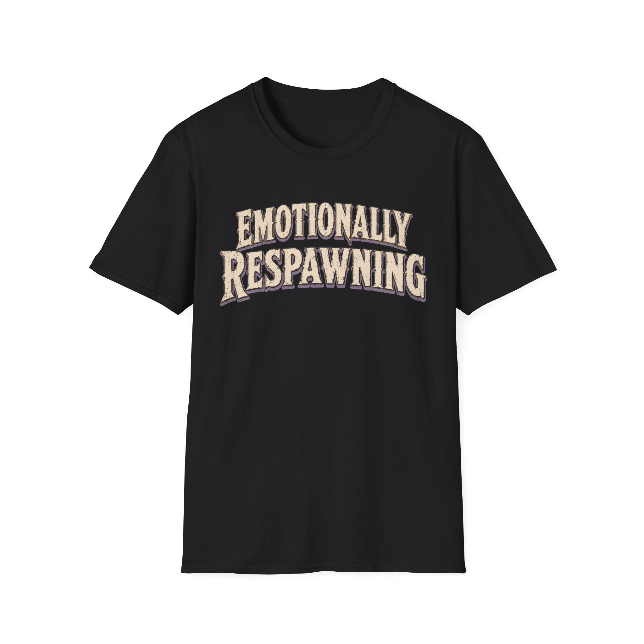 Emotionally Respawning T-shirt