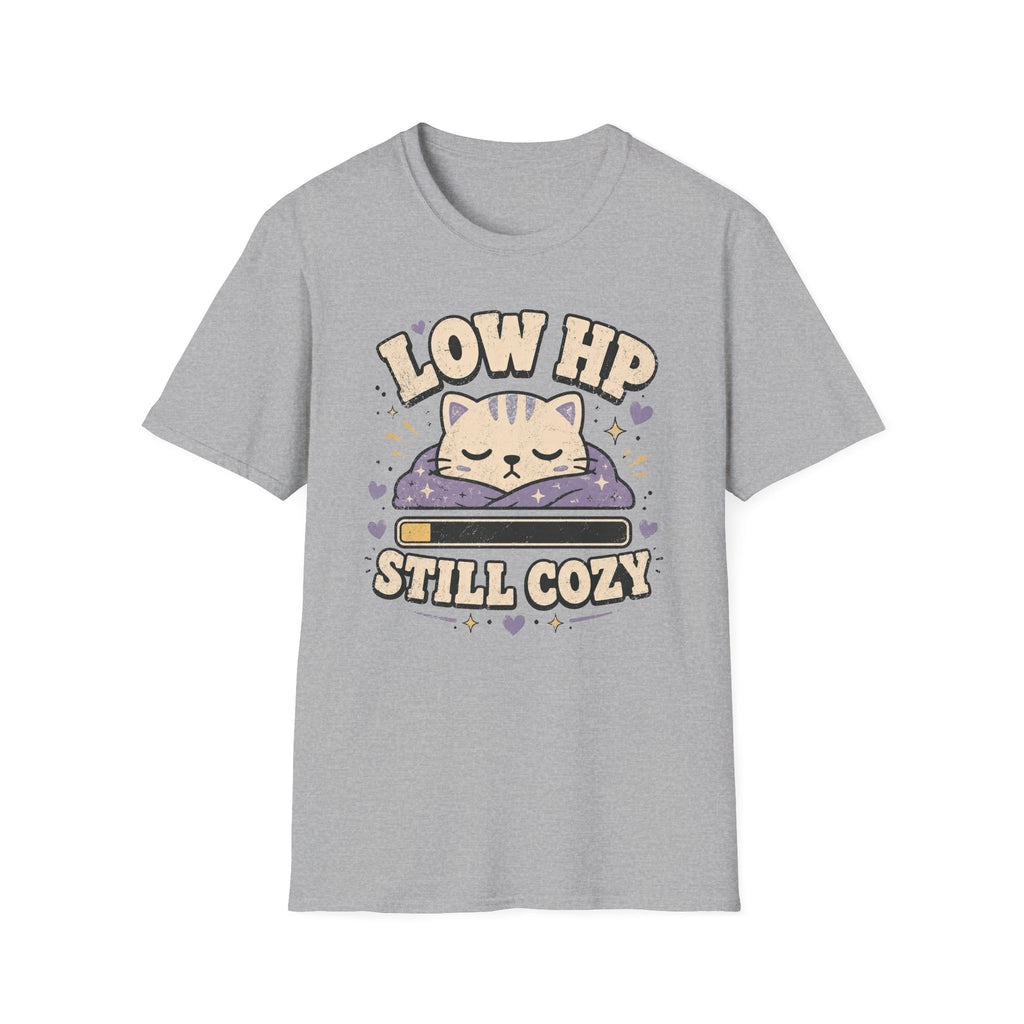 Low HP - Still Cozy T-shirt