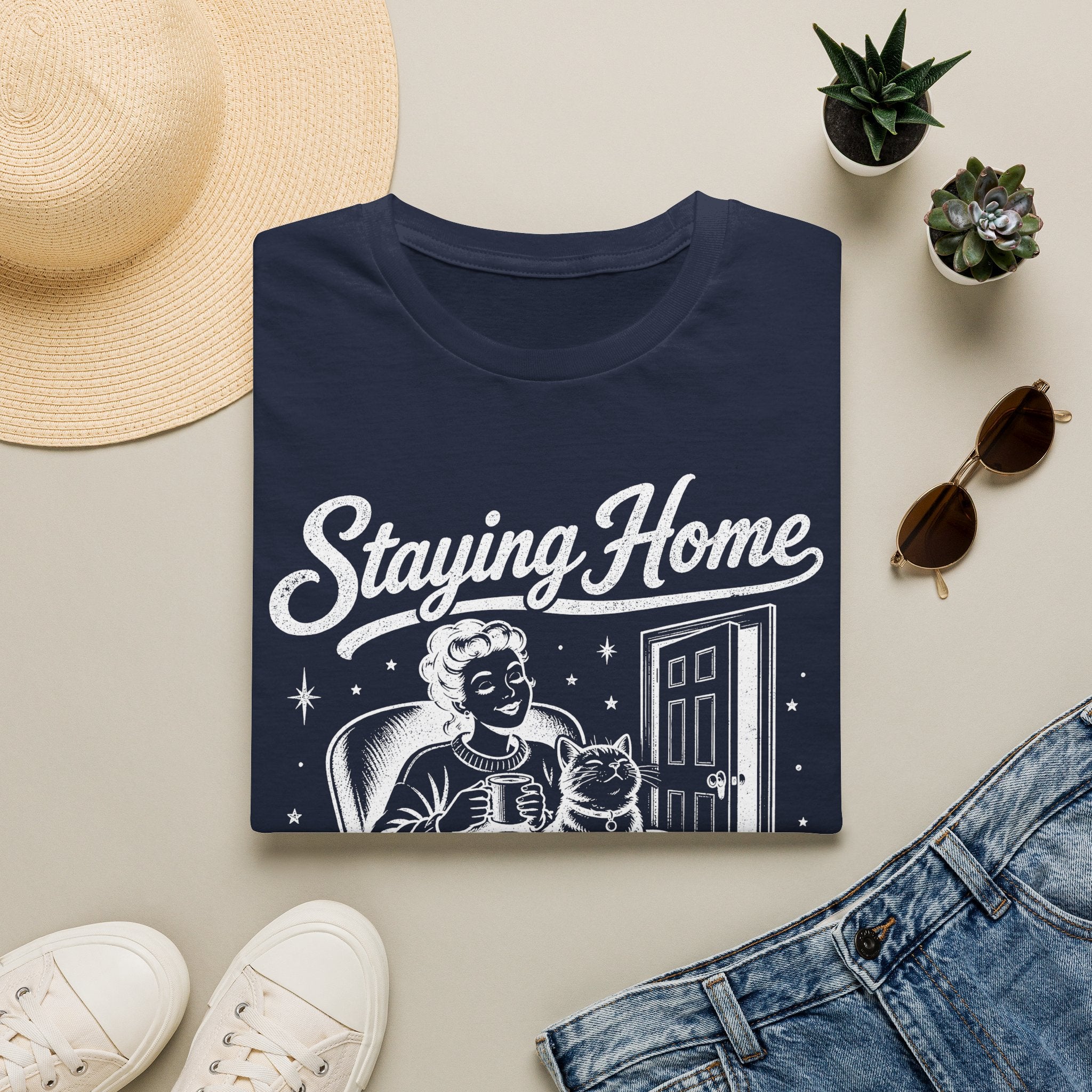 Staying Home Because The Cat Said So T-SHIRT