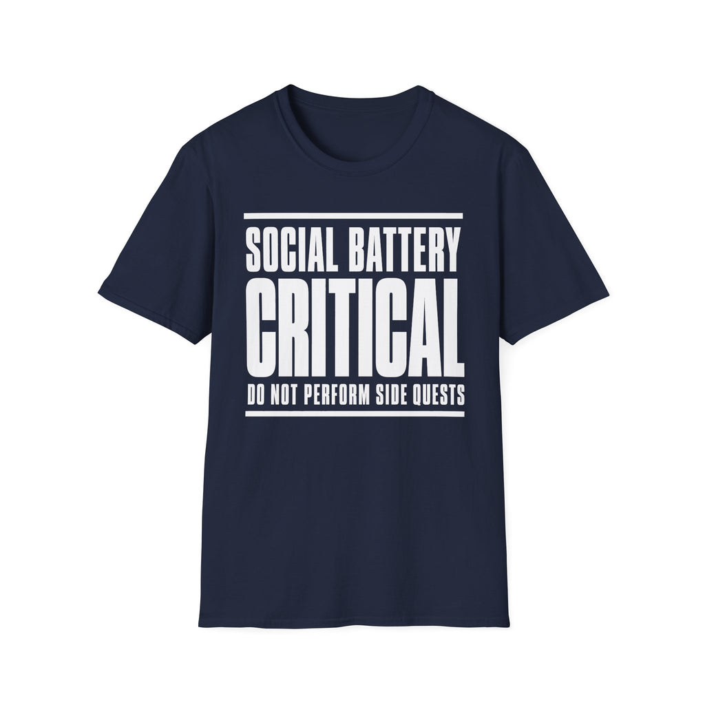 Social Battery Critical - Do Not Perform Side Quests T-shirt