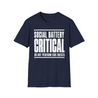 Social Battery Critical - Do Not Perform Side Quests T-shirt