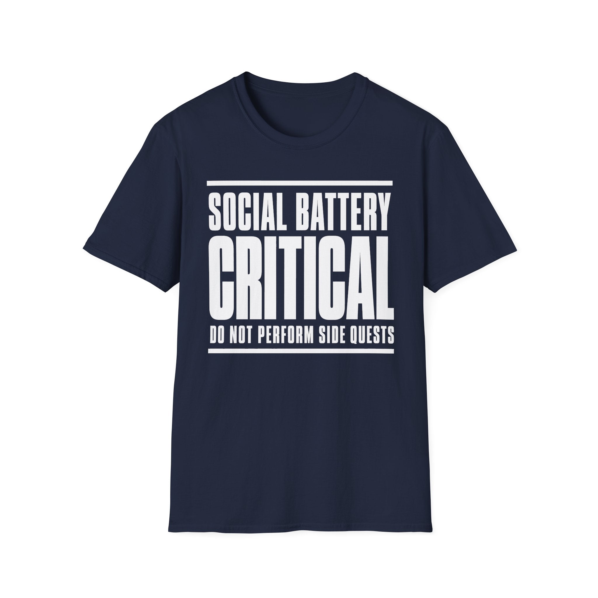 Social Battery Critical - Do Not Perform Side Quests T-shirt