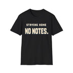 Staying Home T-shirt