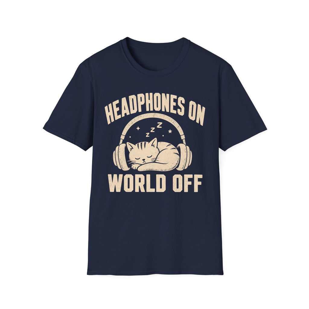 Headphones On World Off T-SHIRT