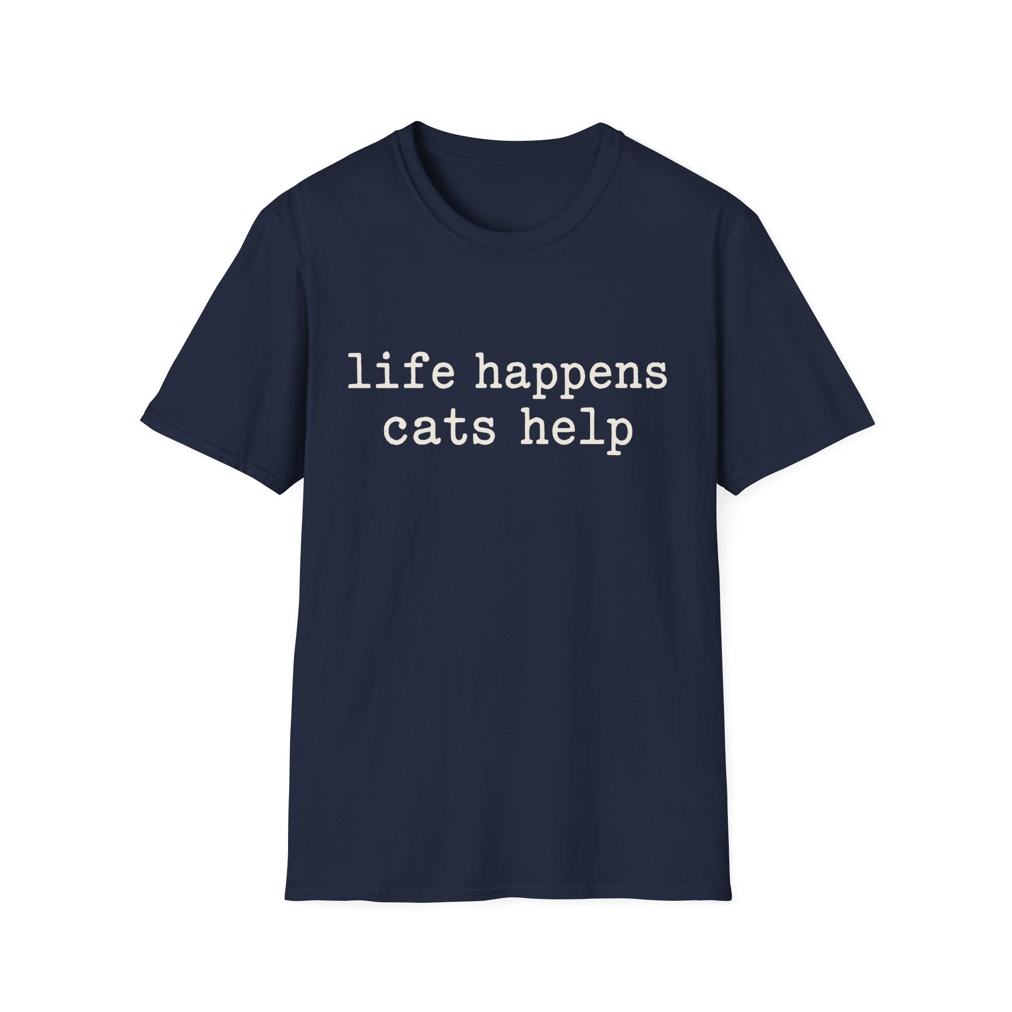 Life Happens Cats Help T-SHIRT
