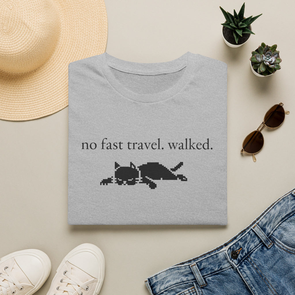 no fast travel. walked. T-shirt