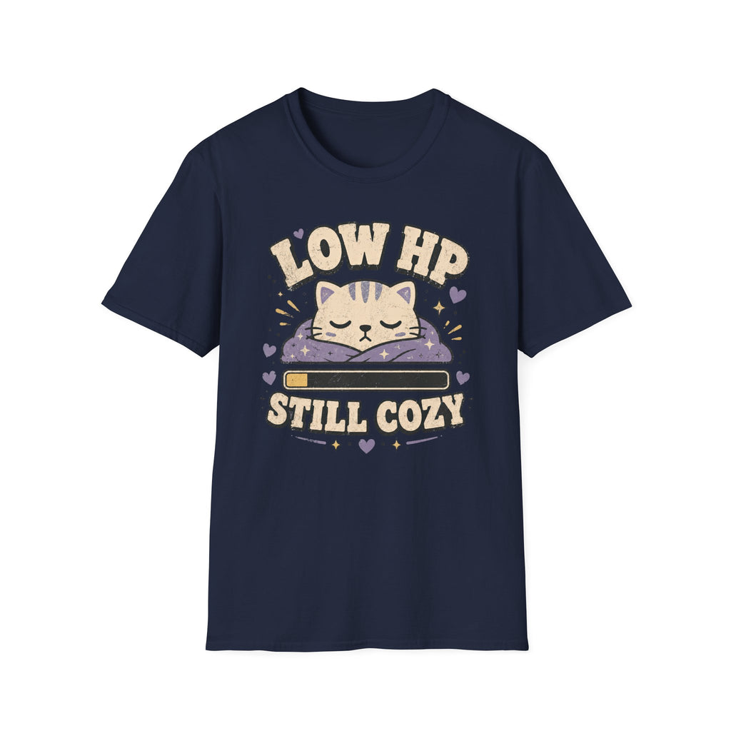 Low HP - Still Cozy T-shirt