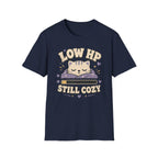 Low HP - Still Cozy T-shirt