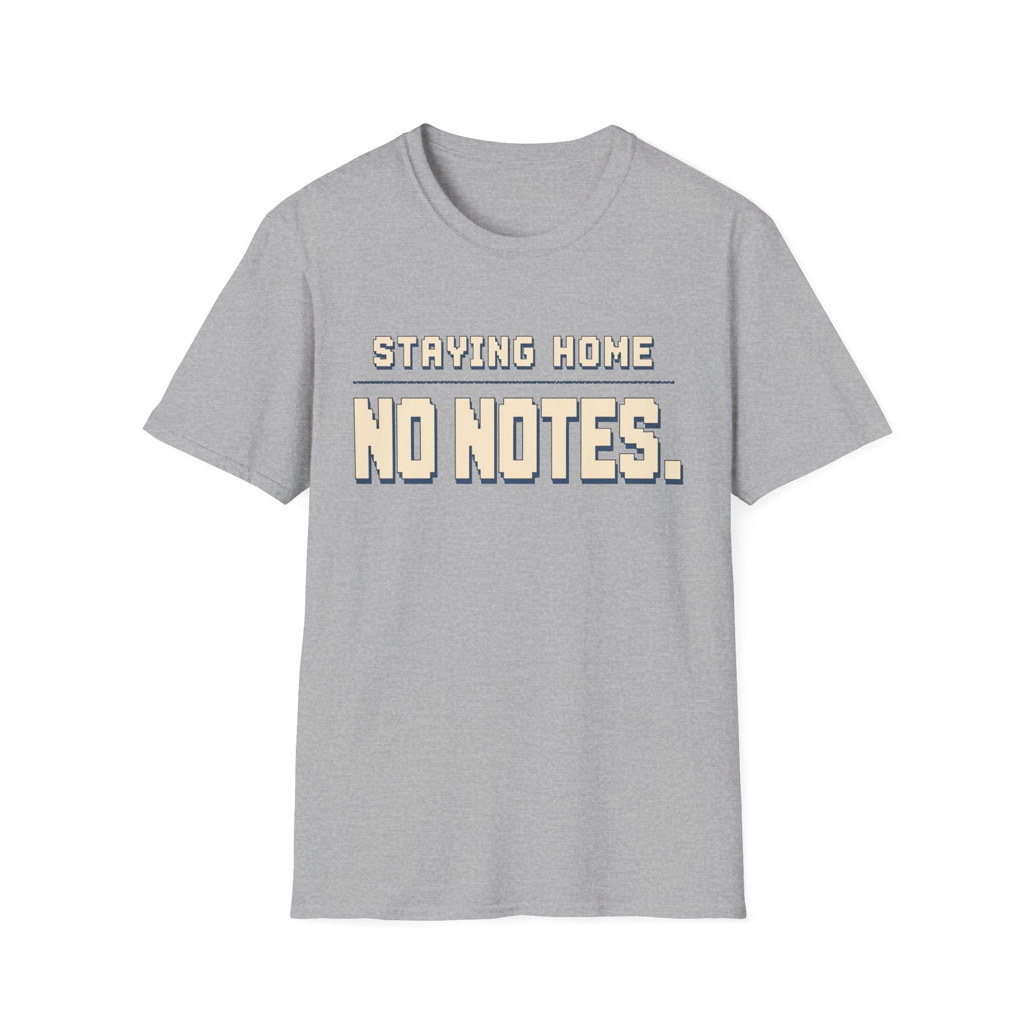 Staying Home T-shirt