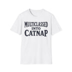 Multiclassed Into Catnap T-SHIRT