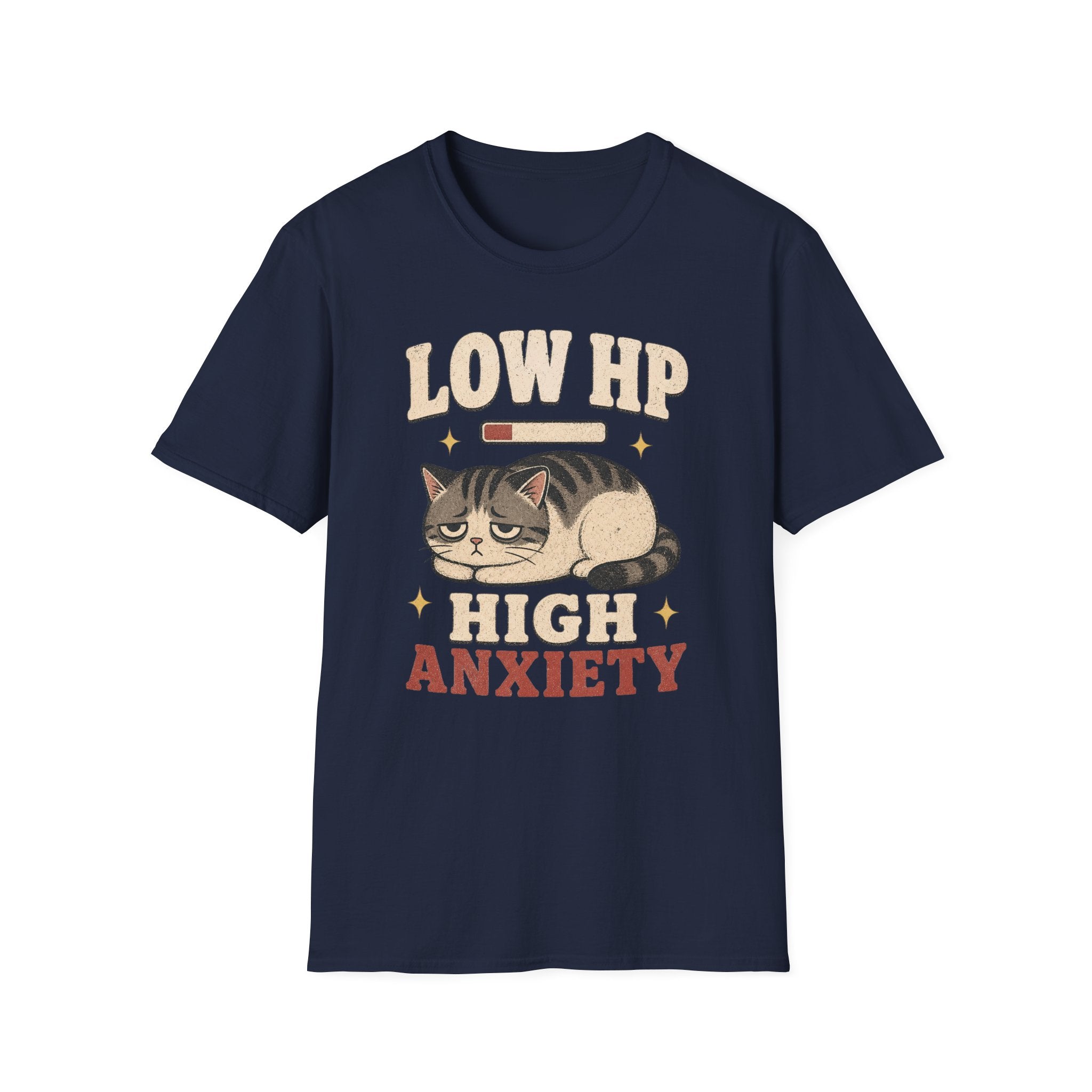 Low HP High Anxiety T-SHIRT