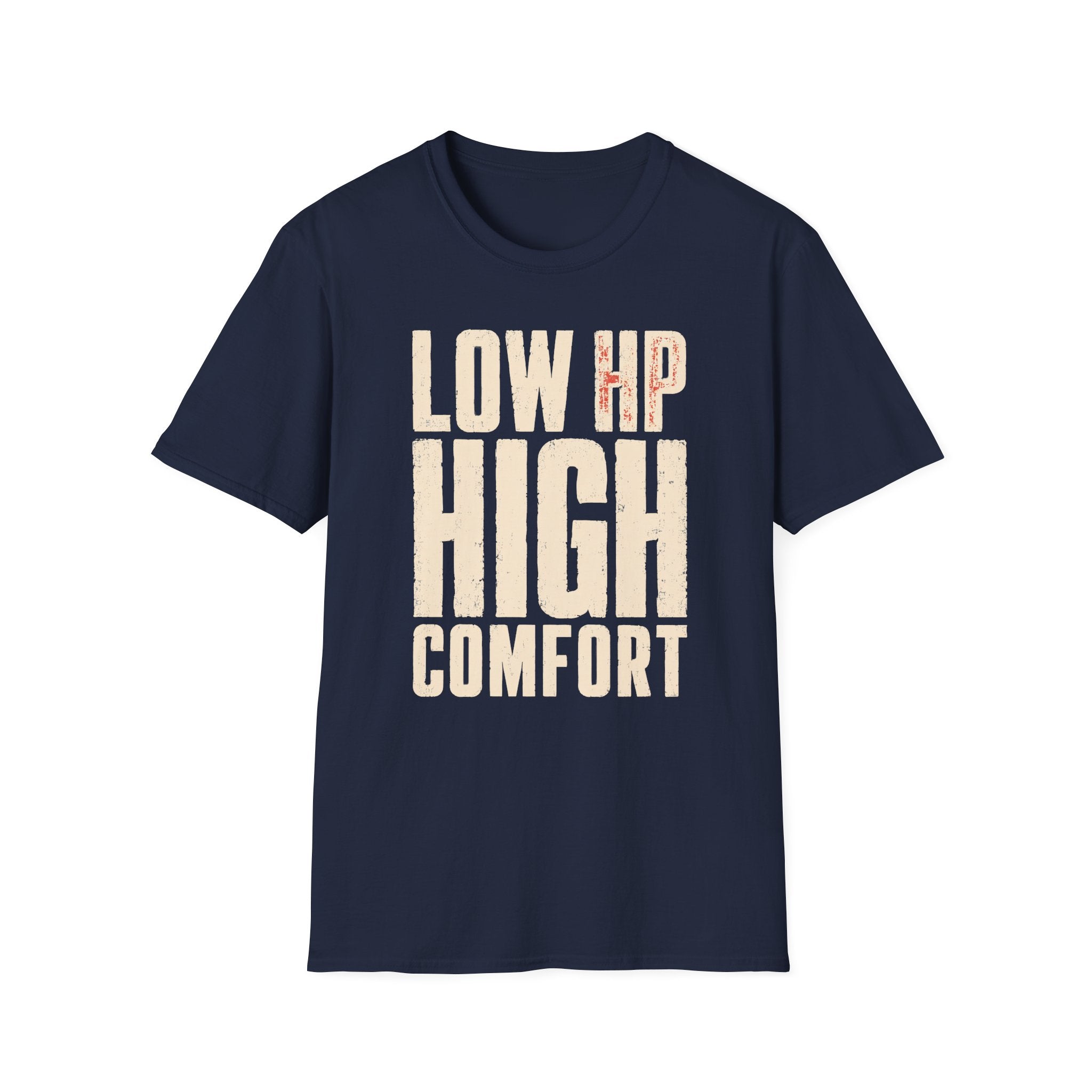 LOW HP HIGH COMFORT T-shirt