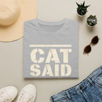 CAT SAID NO T-shirt