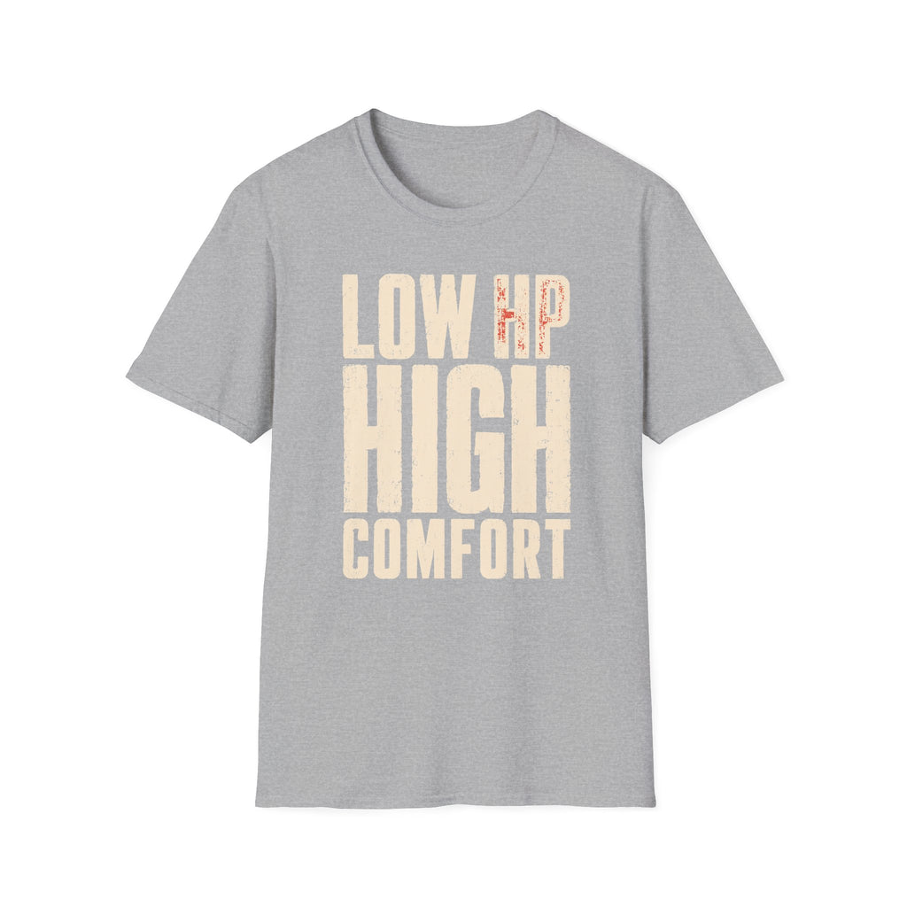 LOW HP HIGH COMFORT T-shirt